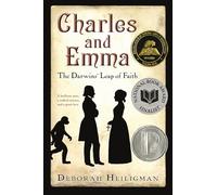 Charles and Emma: The Darwins' Leap of Faith (National Book Award Finalist)