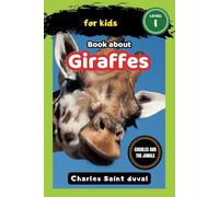 Charles and the Jungle: Book about giraffes for Kids: 21