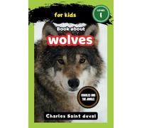 Charles and the Jungle: Book about wolves for Kids: 20