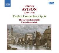 Charles Avison: Twelve Concertos, Op. 6 (2004-06-14)
