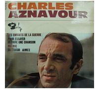 Charles Aznavour - Barclay 71075 - Charles Aznavour - Original de 1966 (et non réédition) : Les enfant de la guerre. Pour essayer de faire une chanson, Ma mie, De t'avoir aimée - (disque vinyle EP 45t)