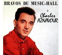 Charles Aznavour - Bravos Du Music Hall