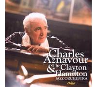 CHARLES AZNAVOUR - CHARLES AZNAVOUR&THE CLAYTON HAMILTON JAZZ ORCHESTRA CD NEW
