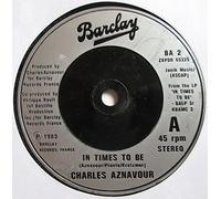 Charles Aznavour - In Times To Be - 7" Single [ Vinyl ] Barclay BA 2