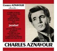 CHARLES AZNAVOUR - JEZEBEL CD 17 TRACKS FRENCH POP / CHANSON NEW