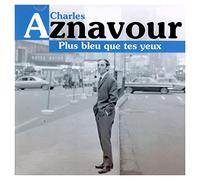 Charles Aznavour - Vol. 1 - Plus Bleu Que Tes Yea