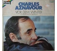 Charles Aznavour - Vor dem Winter-Chansons in deutsch (1978) / Vinyl record [Vinyl-LP]