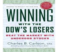 Charles B Carlson Winning with the Dow's Losers: Beat the Market with Underdog Charles B Carlson Multicolor