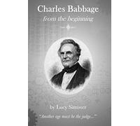 Charles Babbage from the Beginning