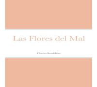 Charles Baudelaire Las Flores del Mal Paperback Book Charles Baudelaire Multicolor
