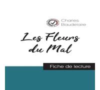 Charles Baudelaire Les Fleurs du Mal de Baudelaire (fiche de lecture et analyse Charles Baudelaire Multicolor