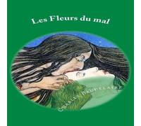 Charles Baudelaire Les Fleurs du mal: French Edition Paperback Book Charles Baudelaire Multicolor