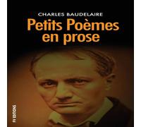 Charles Baudelaire Petits poemes en prose: Precede d'une note biographique intitulee in White Charles Baudelaire White