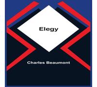 Charles Beaumont Elegy Paperback Book Charles Beaumont Multicolor