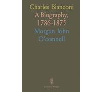 Charles Bianconi: A Biography, 1786-1875