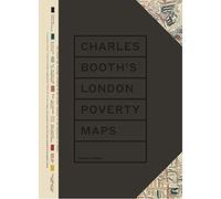 Charles Booth’s London Poverty Maps