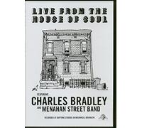 Charles Bradley & Menahan Street Band - Charles Bradley - Live From The House Of Soul [DVD]