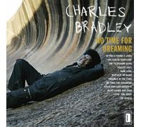 Charles Bradley No Time For Dreaming CD DAP022CD NEW