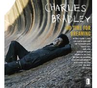 CHARLES BRADLEY - No Time For Dreaming - Vinyl Record - 32 - A4z