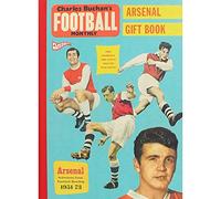 Charles Buchan's Arsenal Gift Book: Selections from Football Monthly 1951-73 (Charles Buchan's Football Monthly)