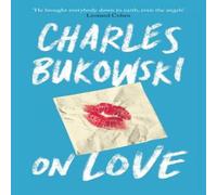 Charles Bukowski On Love Paperback Book in White Charles Bukowski White