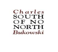 Charles Bukowski South of No North Paperback Book in White Charles Bukowski White