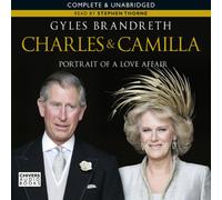 Charles & Camilla - Portrait of a Love Affair UNABRIDGED CD