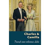 Charles & Camilla - Triumph einer verbotenen Liebe [DVD]