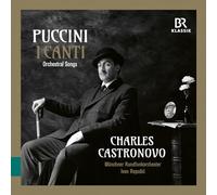 Charles Castronovo; Muenchner Rundfunkorchester; Ivan Repusic - Giacomo Puccini: I Canti - Orchestral Songs [VINYL]