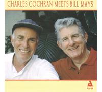 Charles Cochran - Meets Bill Mays