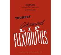 Charles Colin: Advanced Lip Flexibilities for Trumpet, Complete (3 Volumes in 1)