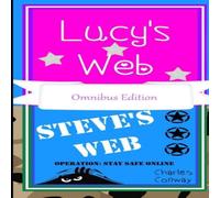 Charles Conway Lucy's Web & Steve's Web Operation:Stay Safe Online Paperback Book Charles Conway Multicolor