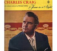 Charles Craig - Fame In A Night