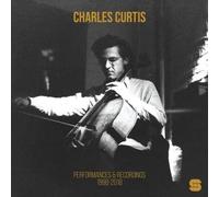 Charles Curtis Performances & Recordings 1998-2018 Vinyl LP 2023 NEW