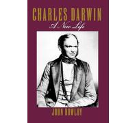 Charles Darwin: A New Life