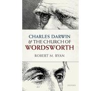 Charles Darwin and the Church of Wordsworth by Robert M. Ryan - 9780198757351