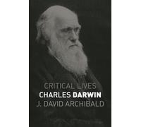 Charles Darwin (Critical Lives)