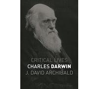 Charles Darwin (Critical Lives)