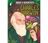 Great Scientists: Charles Darwin