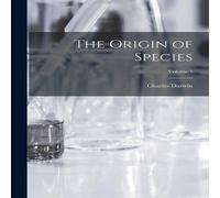 Charles Darwin The Origin of Species; Volume 1 Paperback Book Charles Darwin Multicolor