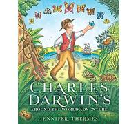 Charles Darwin's Around the World Adventure: A Picture Book