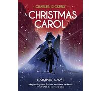 Charles Dickens' A Christmas Carol: A Graphic Novel (Classics in Graphics)
