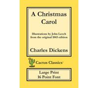 Charles Dickens A Christmas Carol (Cactus Classics Large Print): In Prose Being A Charles Dickens Multicolor