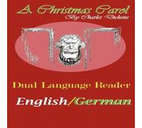 Charles Dickens A Christmas Carol: Dual Language Reader (English/German) Paperback Charles Dickens Multicolor