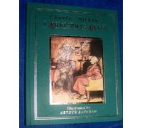 Charles Dicken's A Christmas Carol illustrated by Arthur Rackham