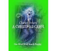 CHARLES DICKENS' 'A CHRISTMAS CAROL': ONE-WORD WORD-SEARCH PUZZLES