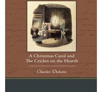 Charles Dickens A Christmas Carol & the Cricket on the Hearth Paperback Book Charles Dickens Multicolor