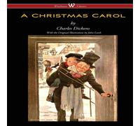 Charles Dickens A Christmas Carol (Wisehouse Classics - with original Charles Dickens Multicolor