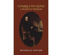 Charles Dickens: A People's Person