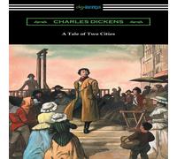 Charles Dickens A Tale of Two Cities (Illustrated by Harvey Dunn with Charles Dickens Multicolor